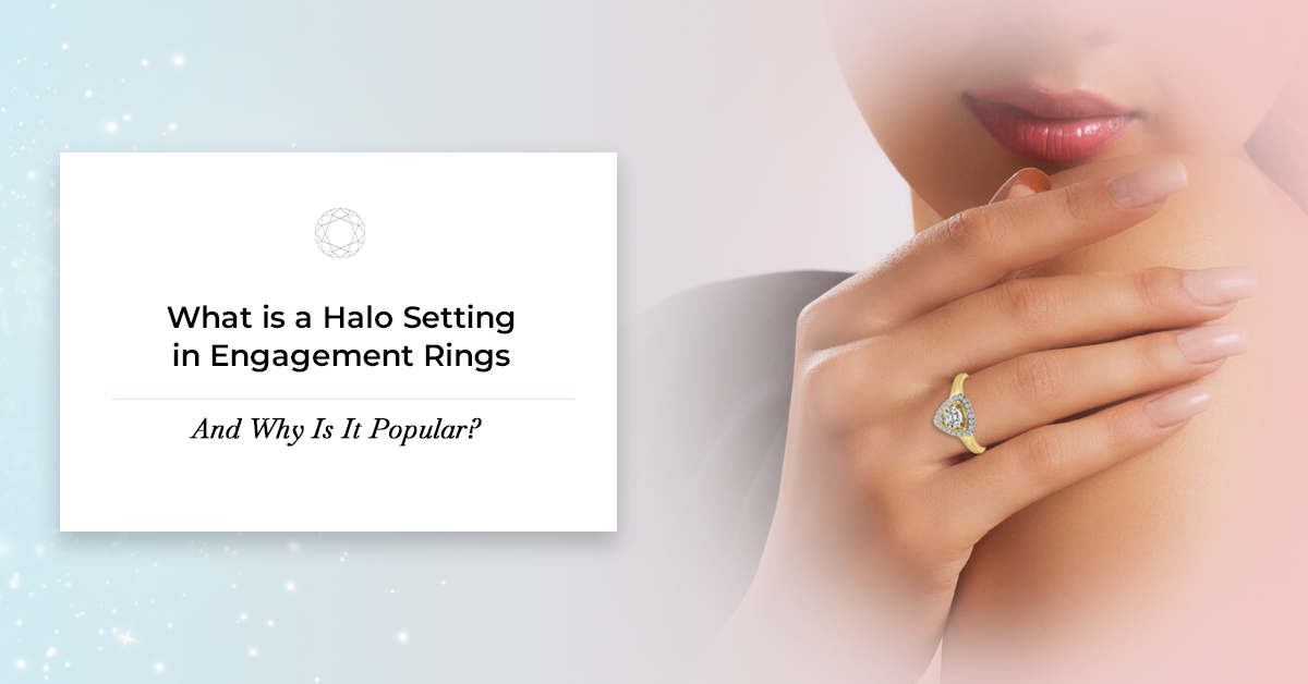 What is a Halo Setting in Engagement Rings And Why Is It Popular